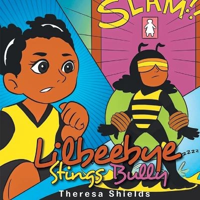 Lilbeebye Stings Bully - Theresa Shields