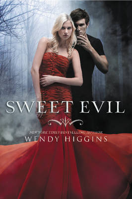 Sweet Evil -  Wendy Higgins