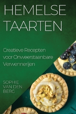 Hemelse Taarten - Sophie Van Den Berg