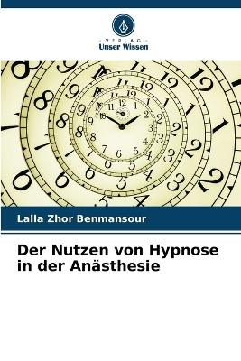 Der Nutzen von Hypnose in der Anästhesie - Lalla Zhor Benmansour