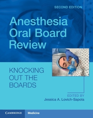 Anesthesia Oral Board Review - 