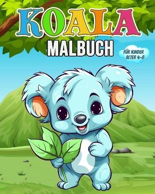 Koala Malbuch f�r Kinder - Hannah Sch�ning