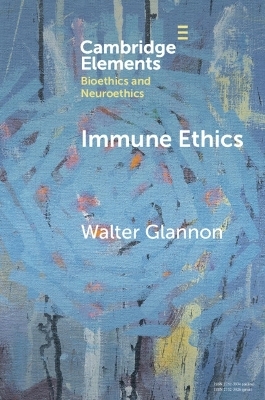 Immune Ethics - Walter Glannon