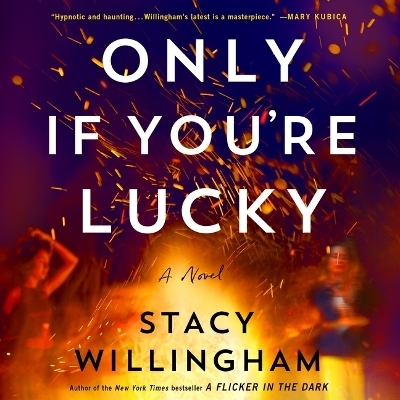 Only If You're Lucky - Author Stacy Willingham