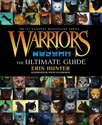 Warriors: The Ultimate Guide -  Erin Hunter