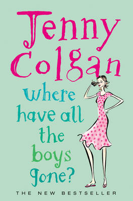 Where Have All the Boys Gone? -  Jenny Colgan