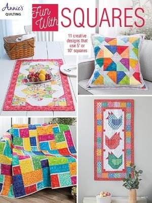 Fun with Squares - Annie's Quilting