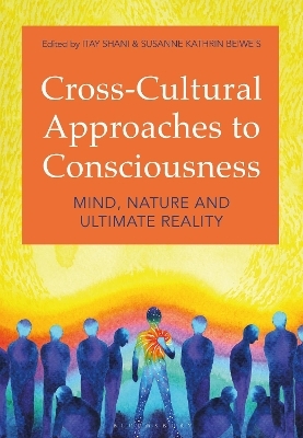 Cross-Cultural Approaches to Consciousness - 