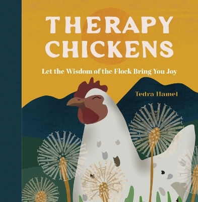Therapy Chickens - Tedra Hamel