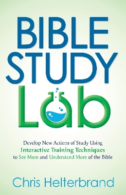 Bible Study Lab - Chris Helterbrand