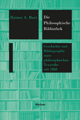Die »Philosophische Bibliothek« - Rainer A. Bast