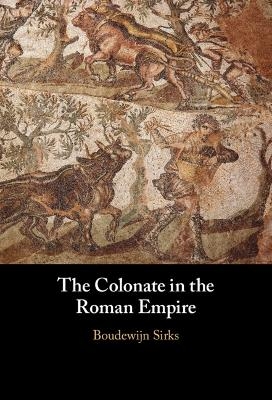 The Colonate in the Roman Empire - Boudewijn Sirks