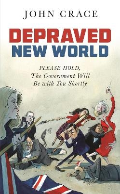 Depraved New World - John Crace