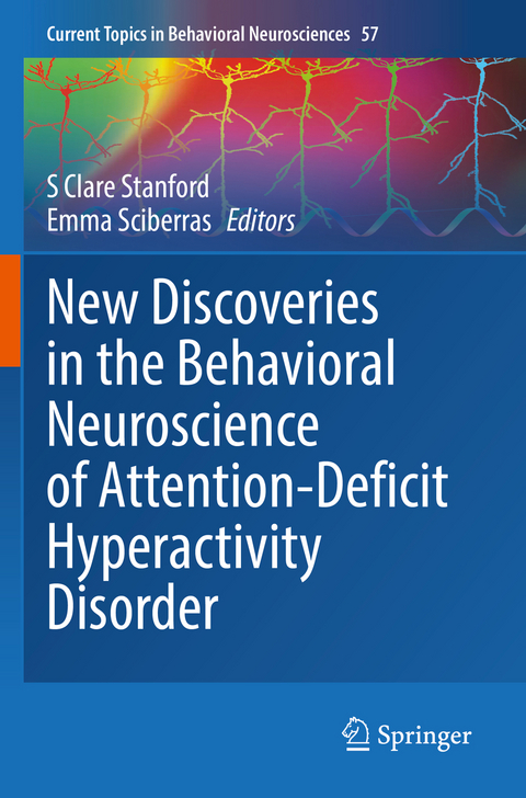 New Discoveries in the Behavioral Neuroscience of Attention-Deficit Hyperactivity Disorder - 