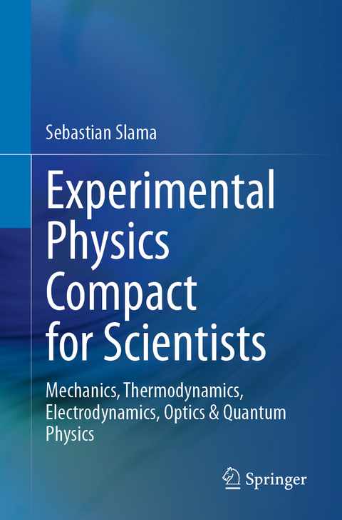 Experimental Physics Compact for Scientists - Sebastian Slama