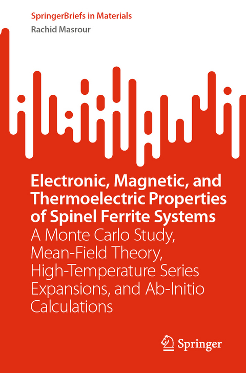 Electronic, Magnetic, and Thermoelectric Properties of Spinel Ferrite Systems - Rachid Masrour