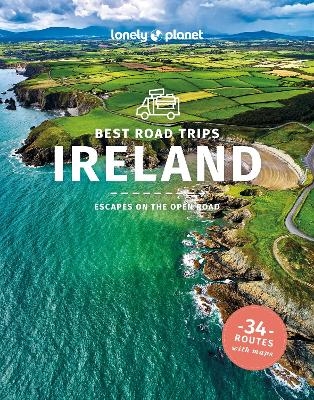 Lonely Planet Best Road Trips Ireland -  Lonely Planet, Fionn Davenport, Isabel Albiston, Belinda Dixon, Catherine Le Nevez