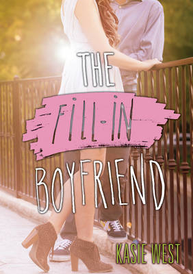 Fill-In Boyfriend -  Kasie West