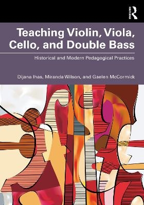 Teaching Violin, Viola, Cello, and Double Bass - Dijana Ihas, Miranda Wilson, Gaelen McCormick