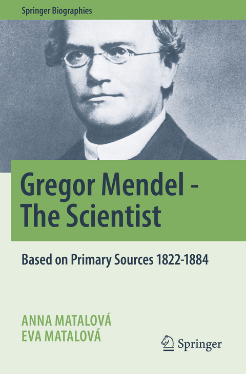 Gregor Mendel - The Scientist - Anna Matalová, Eva Matalová