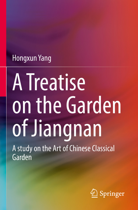 A Treatise on the Garden of Jiangnan - Hongxun Yang
