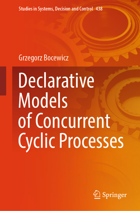 Declarative Models of Concurrent Cyclic Processes - Grzegorz Bocewicz