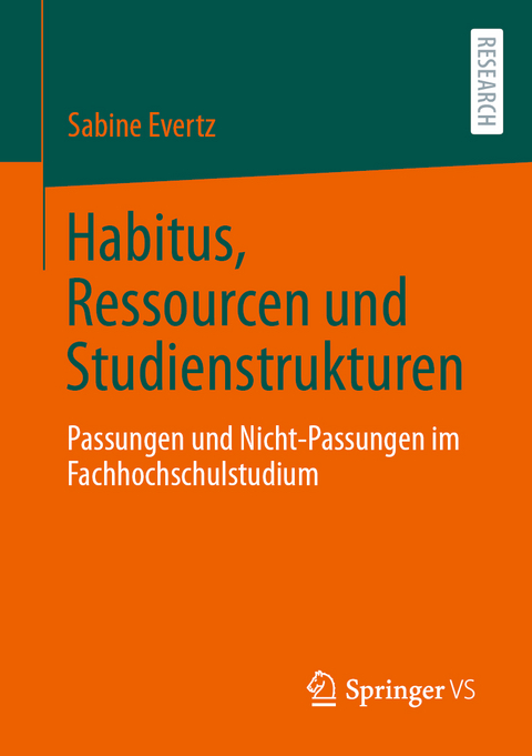 Habitus, Ressourcen und Studienstrukturen - Sabine Evertz