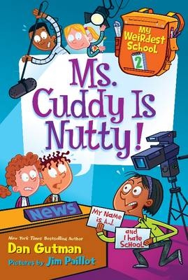 My Weirdest School #2: Ms. Cuddy Is Nutty! -  Dan Gutman