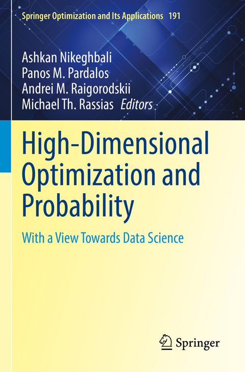 High-Dimensional Optimization and Probability - 