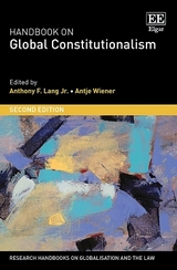 Handbook on Global Constitutionalism - Lang, Anthony F.; Wiener, Antje