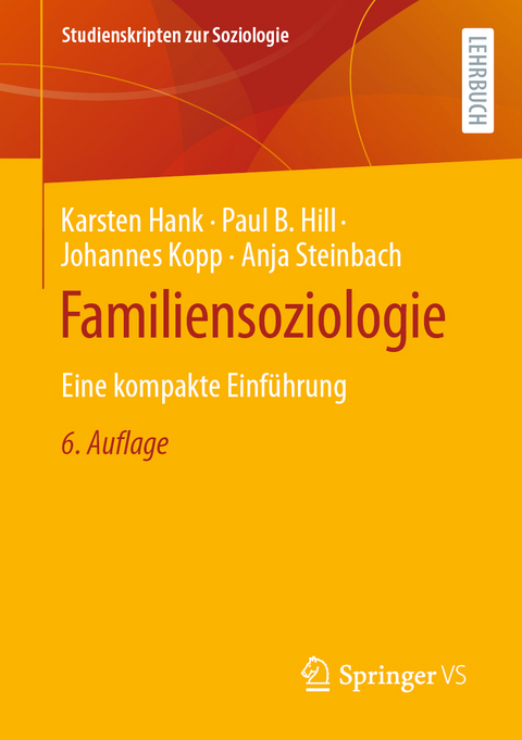 Familiensoziologie - Karsten Hank, Paul B. Hill, Johannes Kopp