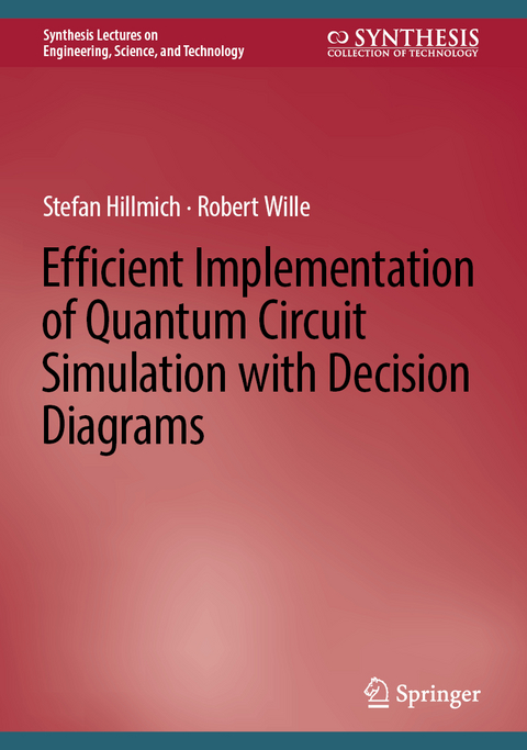 Efficient Implementation of Quantum Circuit Simulation with Decision Diagrams - Stefan Hillmich, Robert Wille