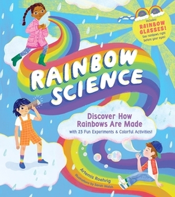 Rainbow Science - Artemis Roehrig