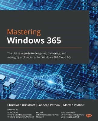 Mastering Windows 365 - Christiaan Brinkhoff, Sandeep Patnaik, Morten Pedholt