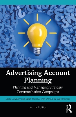 Advertising Account Planning - Sarah Turnbull, Larry Kelley, Donald Jugenheimer