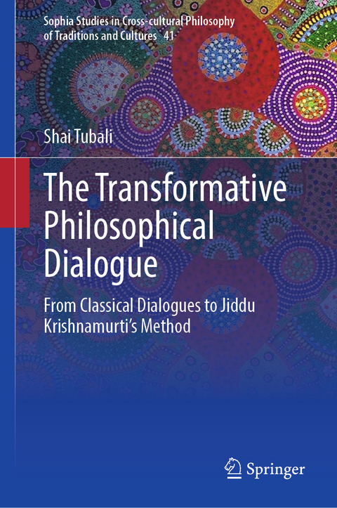 The Transformative Philosophical Dialogue - Shai Tubali