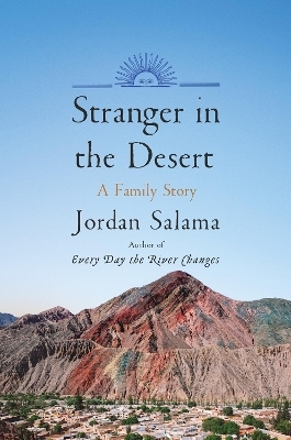 Stranger in the Desert - Jordan Salama