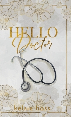 Hello Doctor - Kelsie Hoss