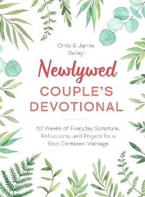 Newlywed Couple's Devotional - Christopher Bailey, Jamie Bailey