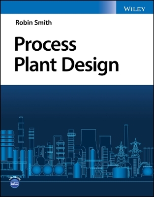 Process Plant Design - Robin Smith