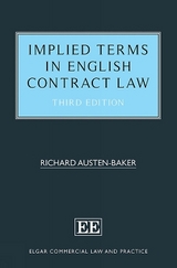 Implied Terms in English Contract Law - Austen-Baker, Richard