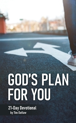 God's Plan for You - Tim Outlaw