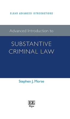 Advanced Introduction to Substantive Criminal Law - Stephen J. Morse
