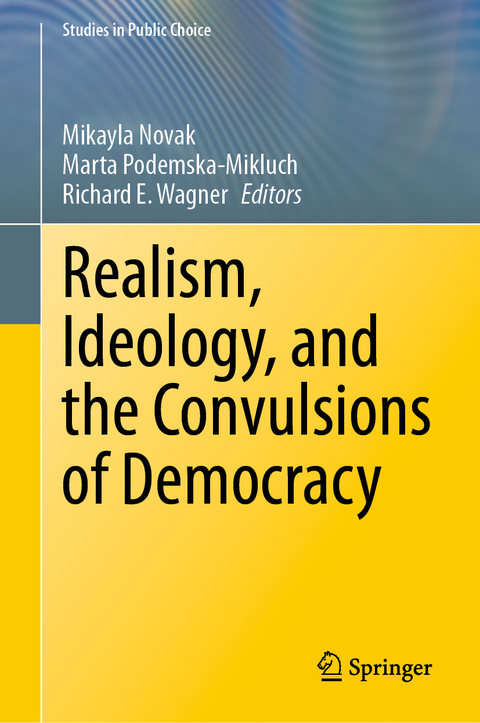 Realism, Ideology, and the Convulsions of Democracy - 