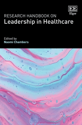 Research Handbook on Leadership in Healthcare - 