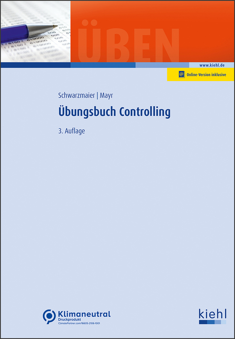 Übungsbuch Controlling - Ulrich Schwarzmaier, Christoph Mayr