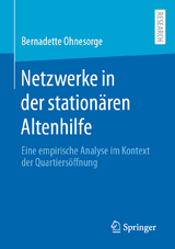 Netzwerke in der stationären Altenhilfe - Bernadette Ohnesorge