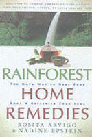 Rainforest Home Remedies -  Rosita Arvigo,  Nadine Epstein