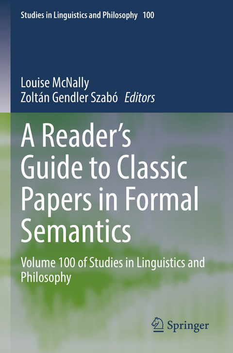 A Reader's Guide to Classic Papers in Formal Semantics - 