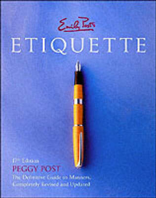 Emily Post's Etiquette -  Peggy Post